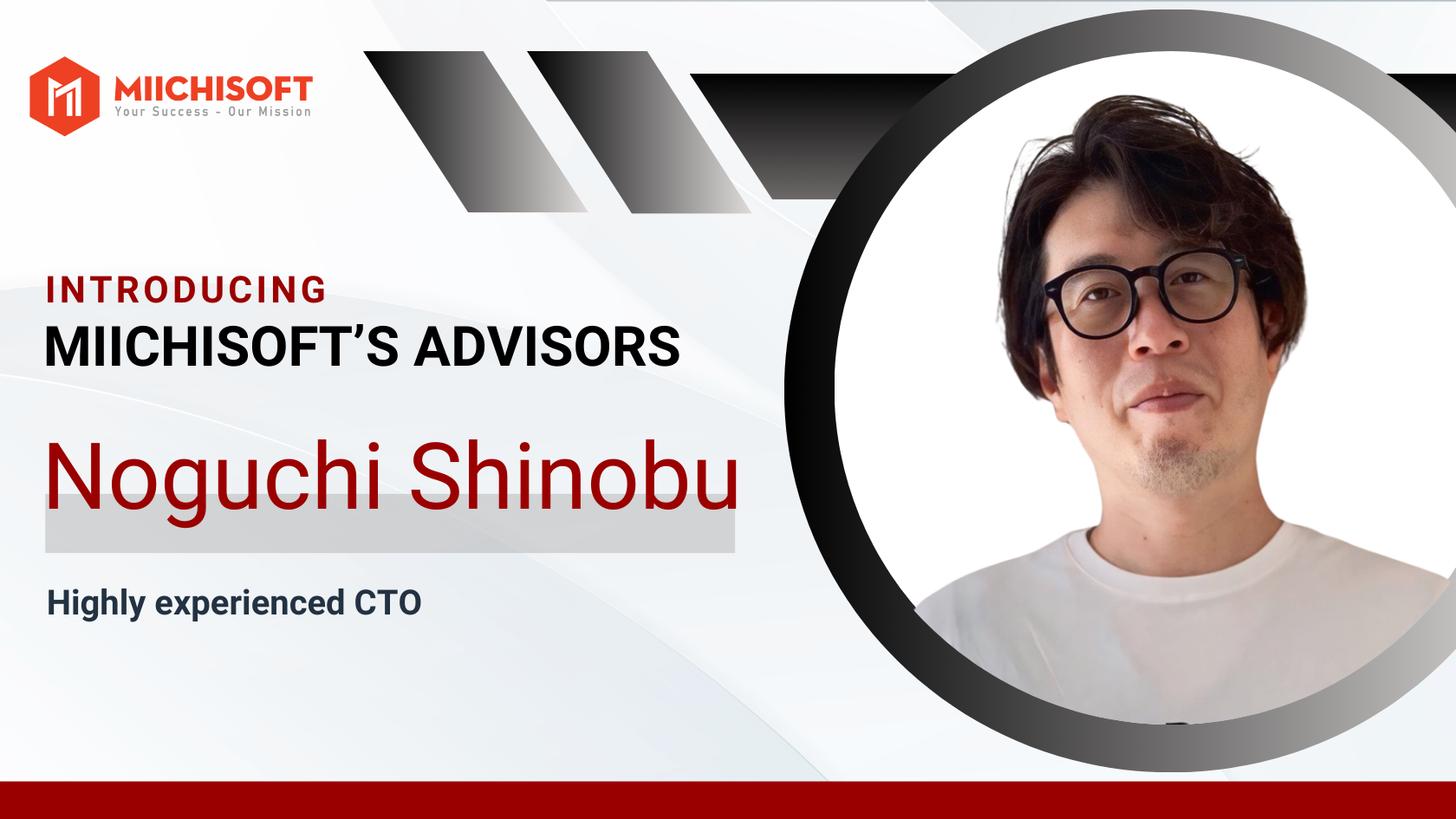 Introducing Miichisoft’s Advisor| Miichisoft appoints Mr. Shinobu Noguchi as Technological Advisor