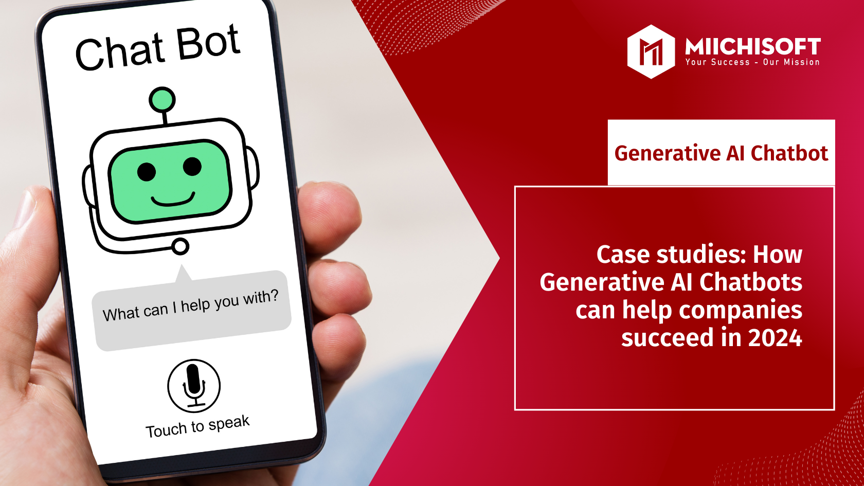 Case studies: How Generative AI Chatbots can help companies succeed in 2024