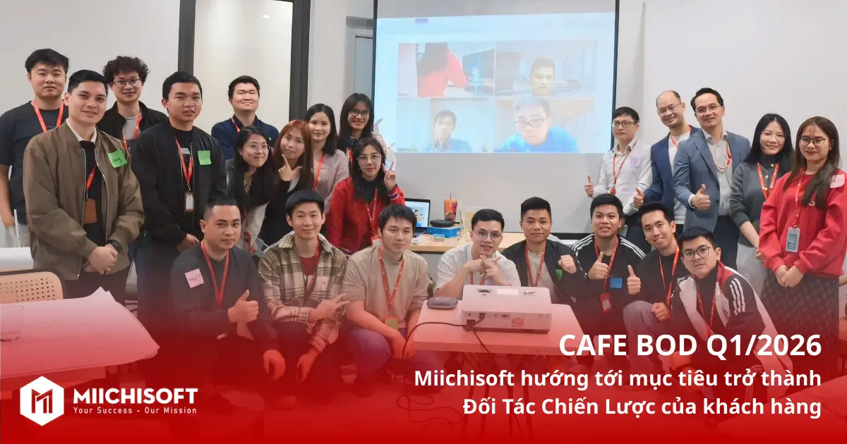 CAFE BOD Q1/2026: Miichisoft hướng tới mục tiêu trở thành đối tác chiến lược của khách hàng