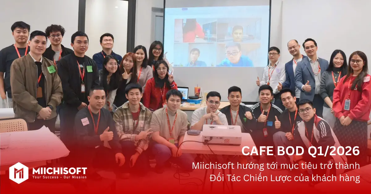 CAFE BOD Q1/2026: Miichisoft hướng tới mục tiêu trở thành đối tác chiến lược của khách hàng